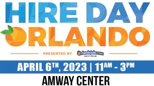 OrlandoJobs.com's HIRE DAY ORLANDO 2023 - April 6th, 2023, Amway Center